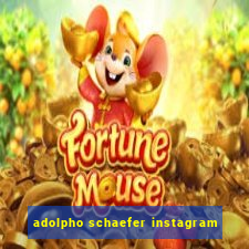 adolpho schaefer instagram